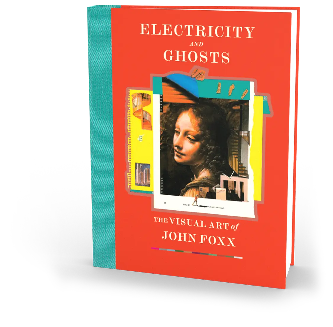 Electricity And Ghosts: The Visual Art of John Foxx (Classic Edition)